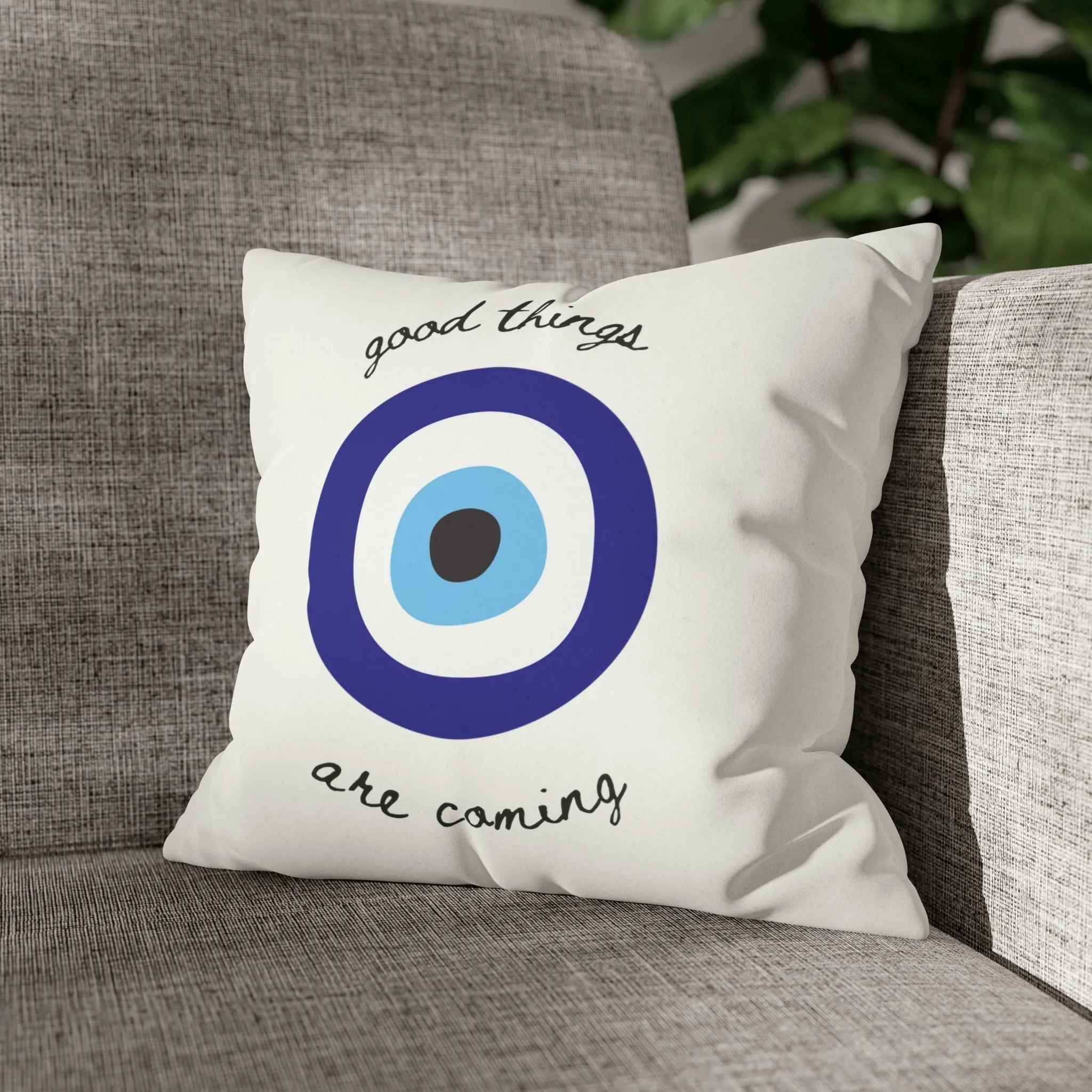 Good Things R Coming Pillow Cover
