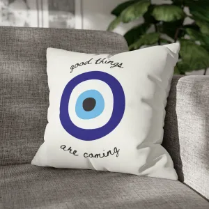 Good Things R Coming Pillow Cover
