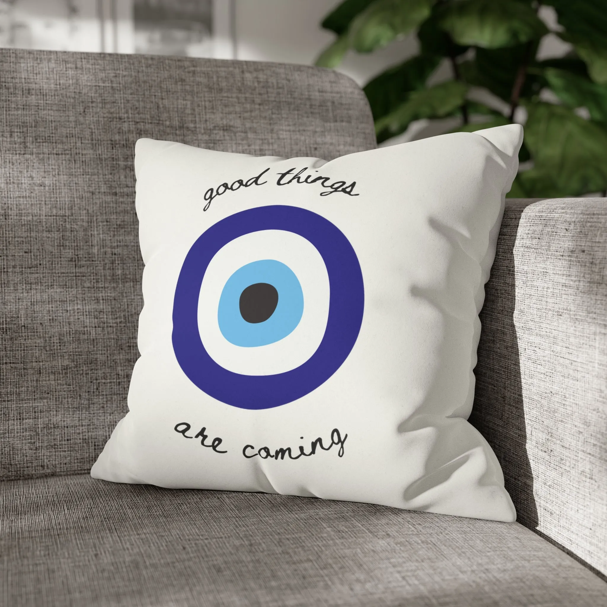 Good Things R Coming Pillow Cover